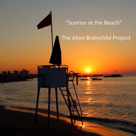 THE ALIEN BRAINCHILD PROJECT - SUNRISE AT THE BEACH